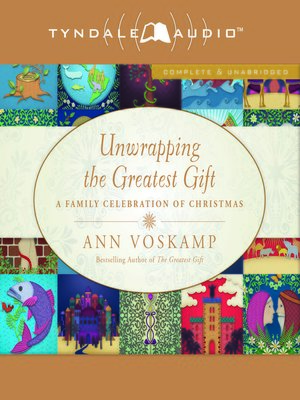 cover image of Unwrapping the Greatest Gift